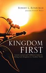 Kingdom First - Robert Roxburgh - 9798385241101