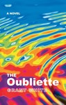 The Oubliette - Grant White - 9798385248766