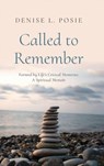 Called to Remember - Denise L. Posie - 9798385254347