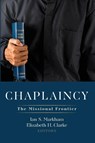 Chaplaincy - Ian S. Markham ; Elizabeth H. Clarke - 9798385258239