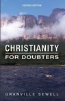 Christianity for Doubters, Second Edition - Granville Sewell - 9798385258888