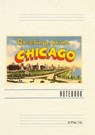 Vintage Lined Notebook Greetings from Chicago, Illinois - Found Image Press - 9798385404681