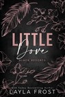 Little Dove: Special Edition Cover - Layla Frost - 9798387005619