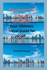 Discover the Best of Ontario: Your Ultimate Travel Guide for 2023 - Ronald M. George - 9798390176368