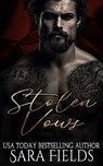 Stolen Vows: A Dark Mafia Romance - Sara Fields - 9798392240425