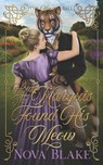 How The Marquis Found His Meow: A Regency Monster Romance - Nova Blake - 9798396666146