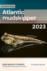 Atlantic mudskipper: From Novice to Expert. Comprehensive Aquarium Fish Guide - Iva Novitsky - 9798396907089