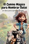 El Camino Magico para Nombrar Gatos - Ana Perez Ibarz - 9798396937161