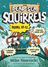 The Dead Sea Squirrels Set Books 10--12: Risky River Rescue / A Twisty-Turny Journey / BabbleLand Breakout - Mike Nawrocki - 9798400503375