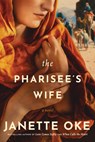 The Pharisee's Wife - Janette Oke - 9798400505898