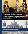 Turning Points in the Analog and Digital World - Herbert Bruderer - 9798400731914