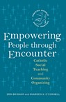 Empowering People through Encounter - Erin Brigham ; Maureen H. O'Connell - 9798400800979