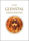 The Glenstal Prayerbook: A Benedictine Book of Prayer - The Monks of Glenstal Abbey Ireland - 9798400802607