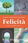Assertivita, Comunicazione, Ansia, Rabbia, Felicita (Collana Completa - 4 corsi in 1) - Serena Vitale ; Monica Vacca ; Cristina Esposito - 9798403942720