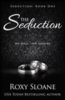 The Seduction - Roxy Sloane - 9798404472592