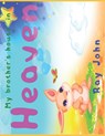 My Brother's House in Heaven - Ray John - 9798407180807