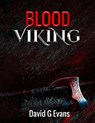 Blood Viking - EVANS,  David G - 9798412993966