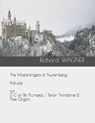 The Mastersingers of Nuremberg. Prelude for 3 C or Bb Trumpets, 1 Tenor Trombone & Pipe Organ. - LEONTSKY,  Jan ; Wagner, Richard - 9798415859887