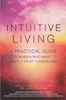 Intuitive Living - DEMARTINI,  Dr John ; Powell, James M ; Cerecer, Cindy - 9798417948220
