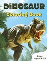 Dinosaur Coloring Book Boys Ages 8-12 - Pippa White - 9798418153470