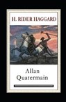 Allan Quatermain Annotated - HAGGARD,  Sir H Rider - 9798418359582