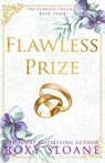 Flawless Prize - Roxy Sloane - 9798421372721