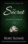 The Secret - Roxy Sloane - 9798421635260