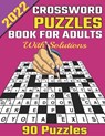 2022 Crossword Puzzles Book For Adults With Solutions - Mary K Johnson - 9798422221936