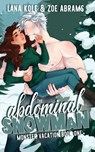 Abdominal Snowman - Zoe Abrams ; Lana Kole - 9798422704057