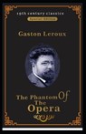 The Phantom of the Opera (19th century classics illustrated edition) - LEROUX,  Gaston - 9798423670825