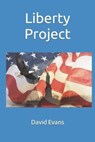 Liberty Project - EVANS,  David G - 9798423690618