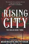 Rising City - PATTERSON,  Janci ; Walker, Megan - 9798429396194