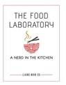 The Food Laboratory - Liang Wan Su - 9798447966034