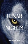 Lunar Nights - HILL,  Megan J - 9798461487928