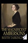 The Magnificent Ambersons Illustrated - Newton Booth Tarkington - 9798462641060