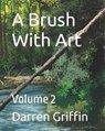 A Brush With Art - GRIFFIN,  Darren - 9798469534068