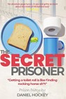 The Secret Prisoner - Secret Prisoner - 9798470386748
