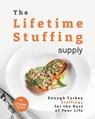 The Lifetime Stuffing Supply - Chloe Tucker - 9798471034914