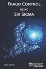 Fraud Control using Six Sigma - Asma Zeeshan - 9798482508954