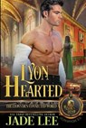 Lyon Hearted - LEE,  Jade - 9798486223419