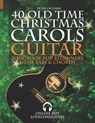 40 Old Time Christmas Carols - Guitar Songbook for Beginners with Tabs and Chords - Peter Upclaire - 9798495287181