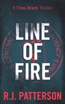 Line of Fire - R. J. Patterson - 9798500002747