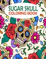 Sugar Skull Coloring Book: 50 gorgeous and amazing skull pattern for adults relaxation. A book with most fun and creative thing - Warren Hugo - 9798500335692