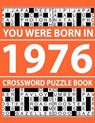 Crossword Puzzle Book-You Were Born In 1976 - PZLE,  Z K Brensda - 9798503654653