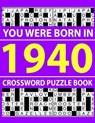 Crossword Puzzle Book 1940 - PZLE,  Z K Bayertha - 9798503705232