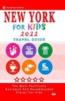 New York For Kids (Travel Guide 2022) - BRAVERMAN,  Patrick K - 9798504386423