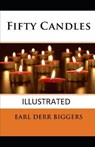 Fifty Candles Illustrated - BIGGERS,  Earl Derr - 9798504706504