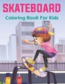 SkateBoard Coloring Book for Kids - SATTY PRESS,  Pally - 9798506938217