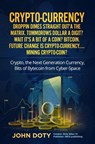 Crypto-Currency. Dropping Dimes Straight Outta the Matrix. The Tell All Big Blue Book of Crypto Secrets, the Next Generation Digital Currency - DirtyB1k3r Doty DB13 - 9798509380563