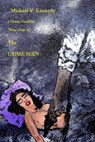 The Crime Seen - KENNEDY,  Michael Vincent - 9798512055373